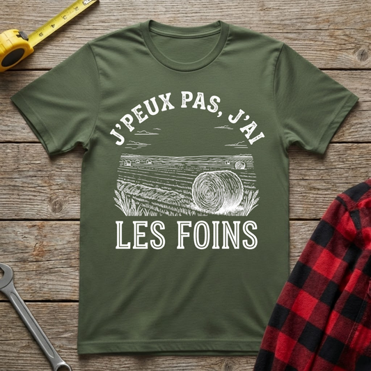 J'peux pas j'ai les foins T-Shirt