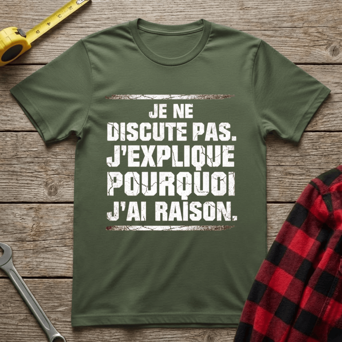 Pourquoi j'ai raison T-Shirt