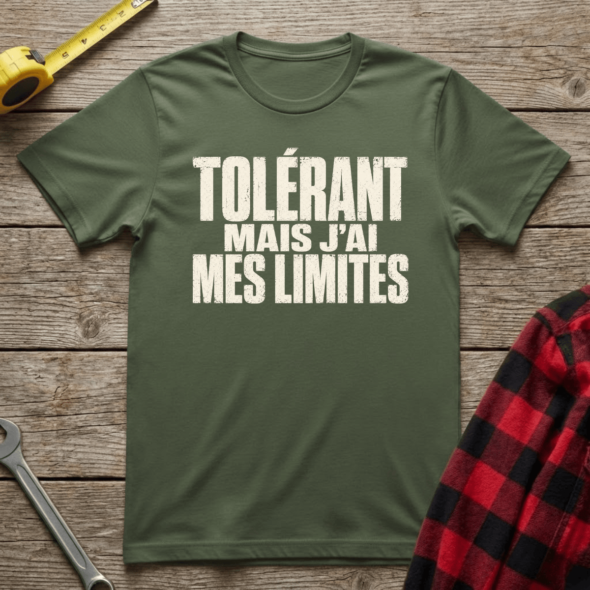 Tolérant mais j'ai mes limites T-Shirt