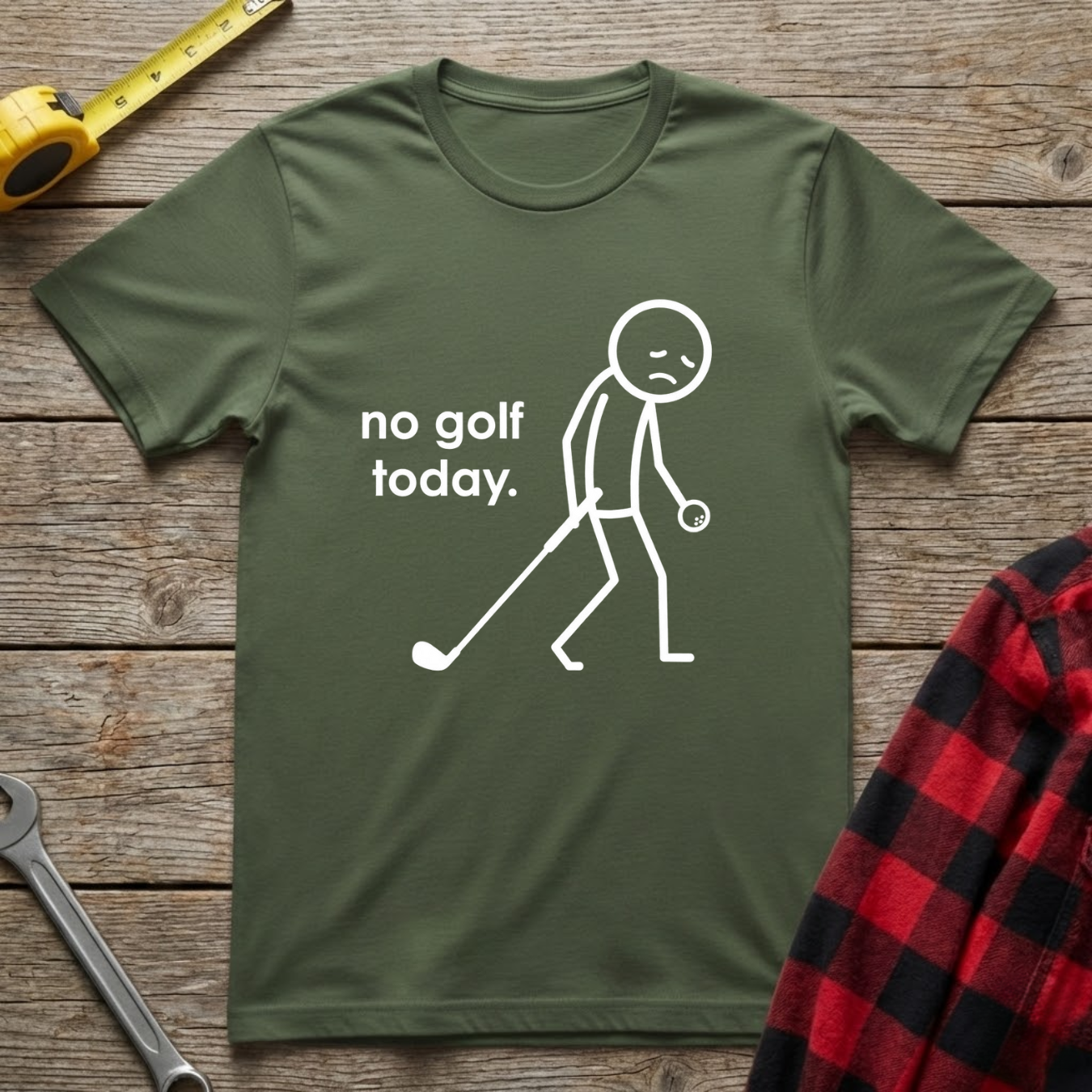 No Golf Today T-Shirt