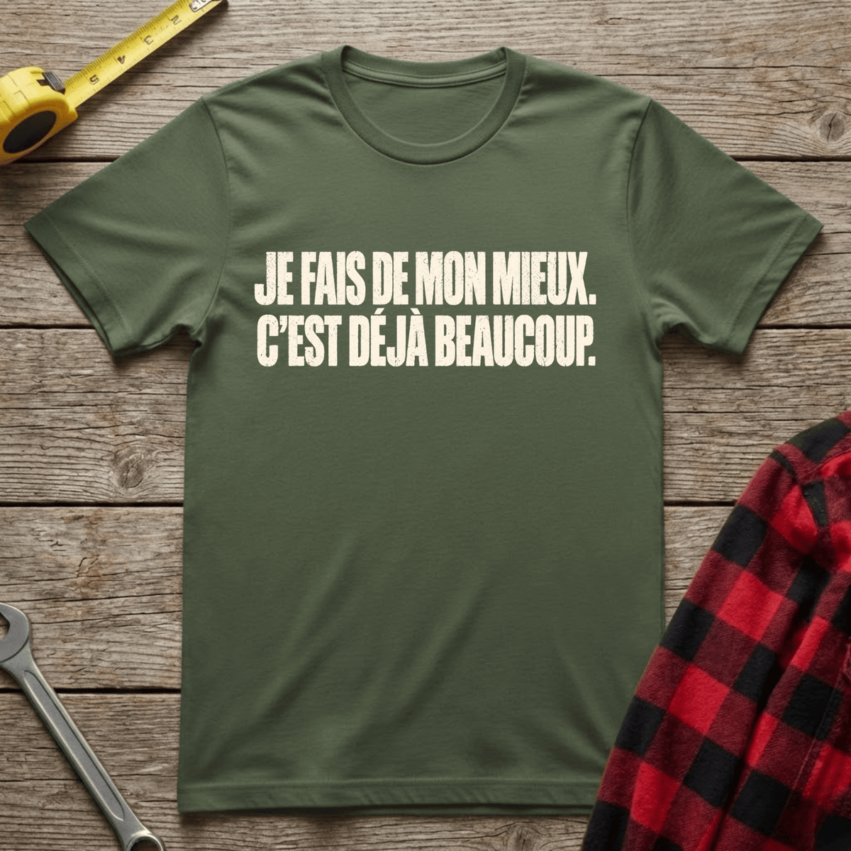 Je fais de mon mieux T-Shirt