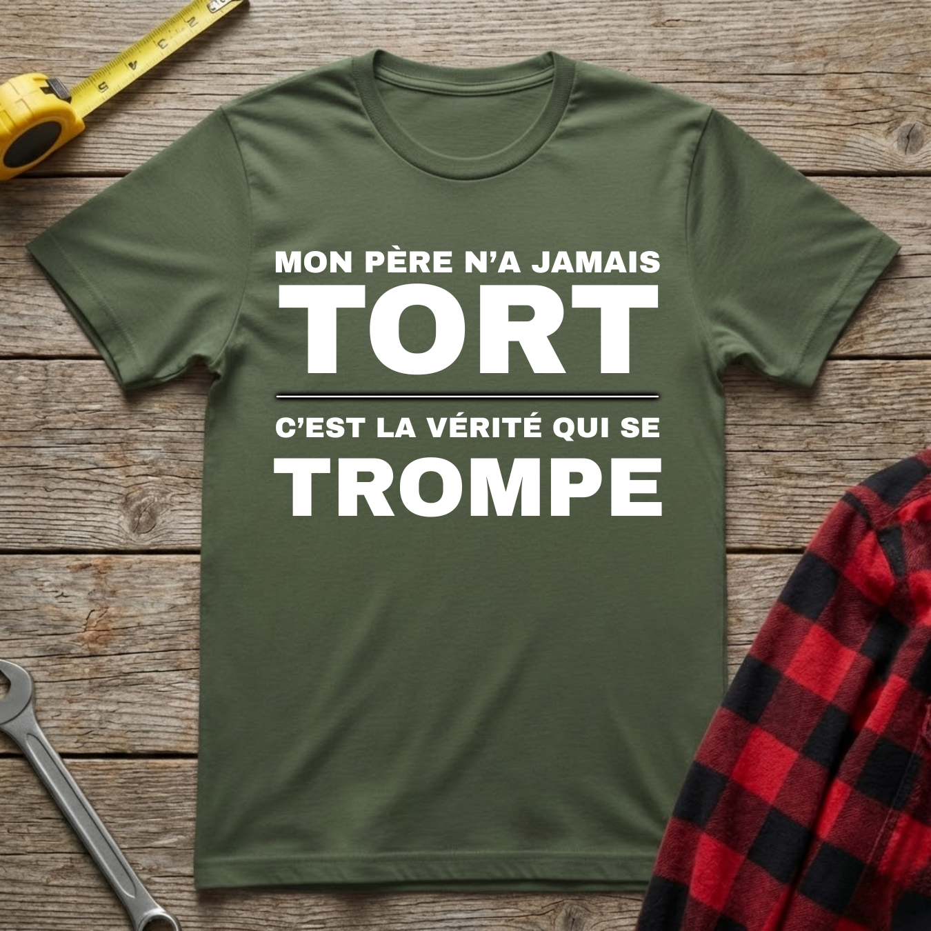 Jamais Tort T-Shirt