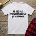 Votre héritage T-Shirt