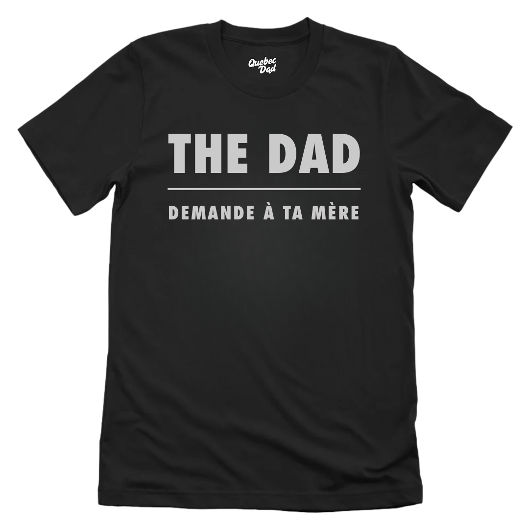 Demande à Ta Mère T-shirt