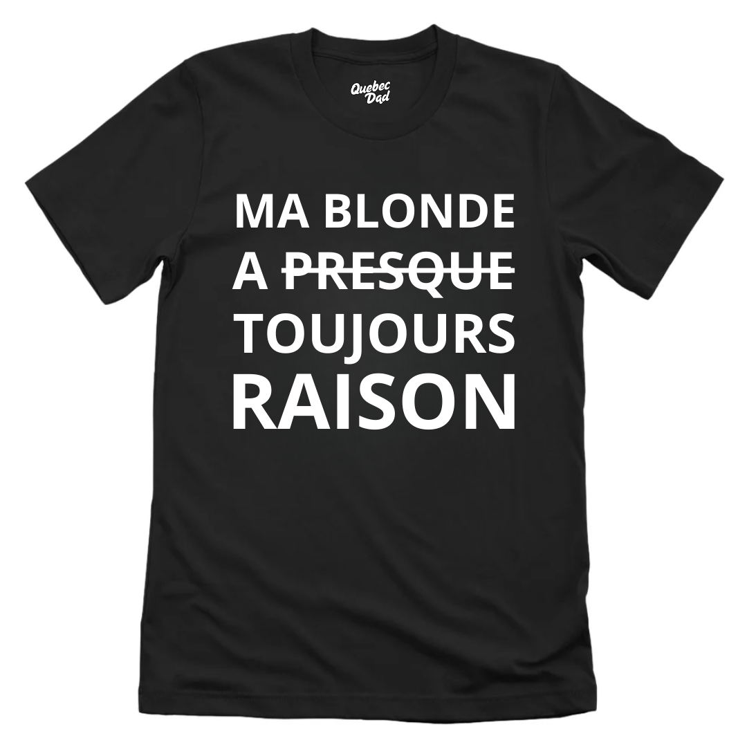 Toujours Raison T-shirt