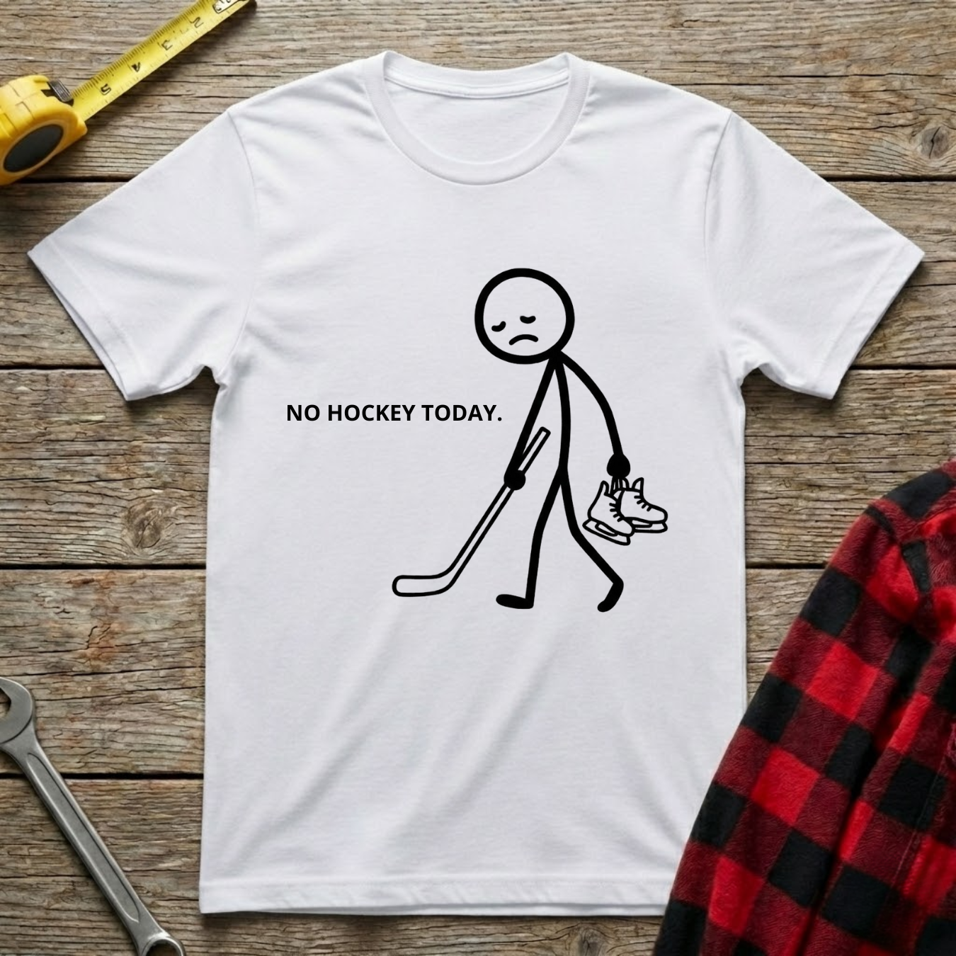 No hockey today T-Shirt