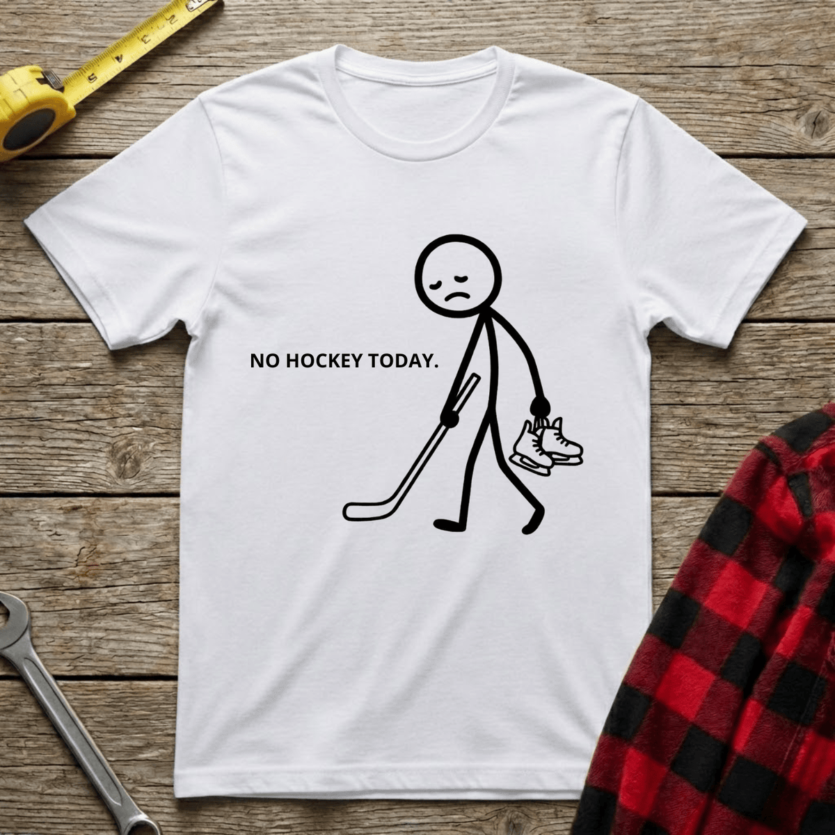 No hockey today T-Shirt