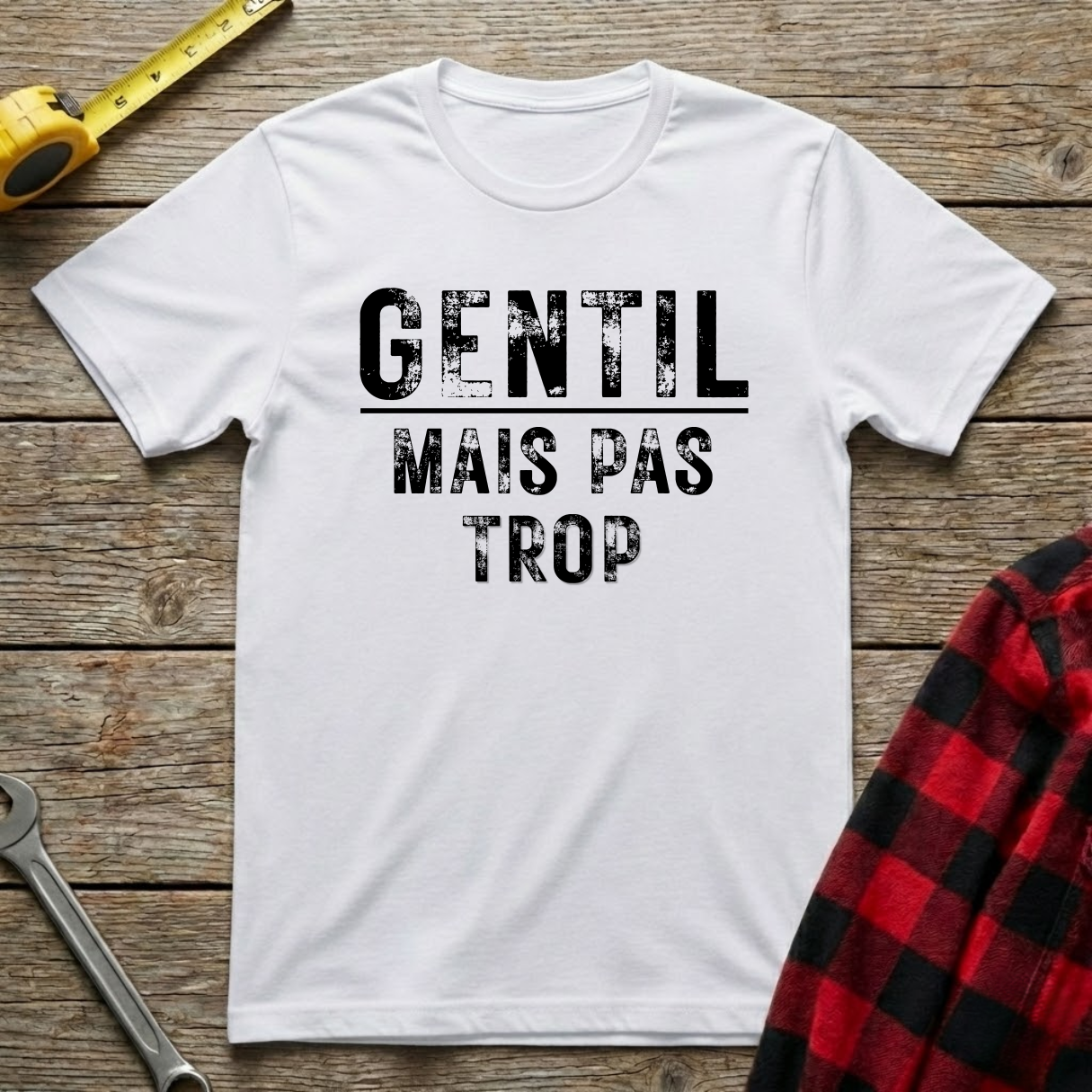 Gentil mais pas trop T-Shirt