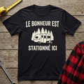 Le Bonheur est stationné ici T-Shirt