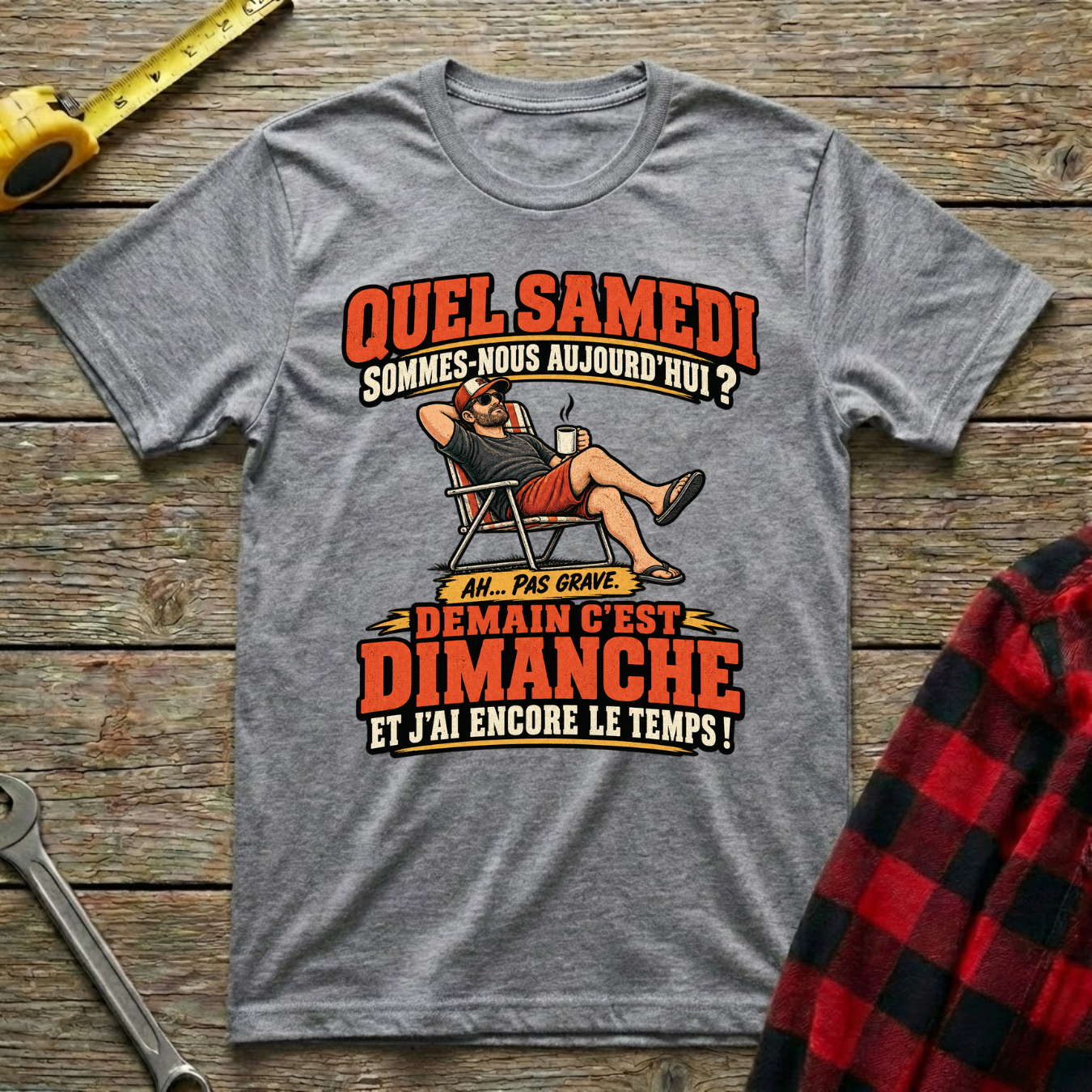Quel Samedi Sommes-Nous T-Shirt