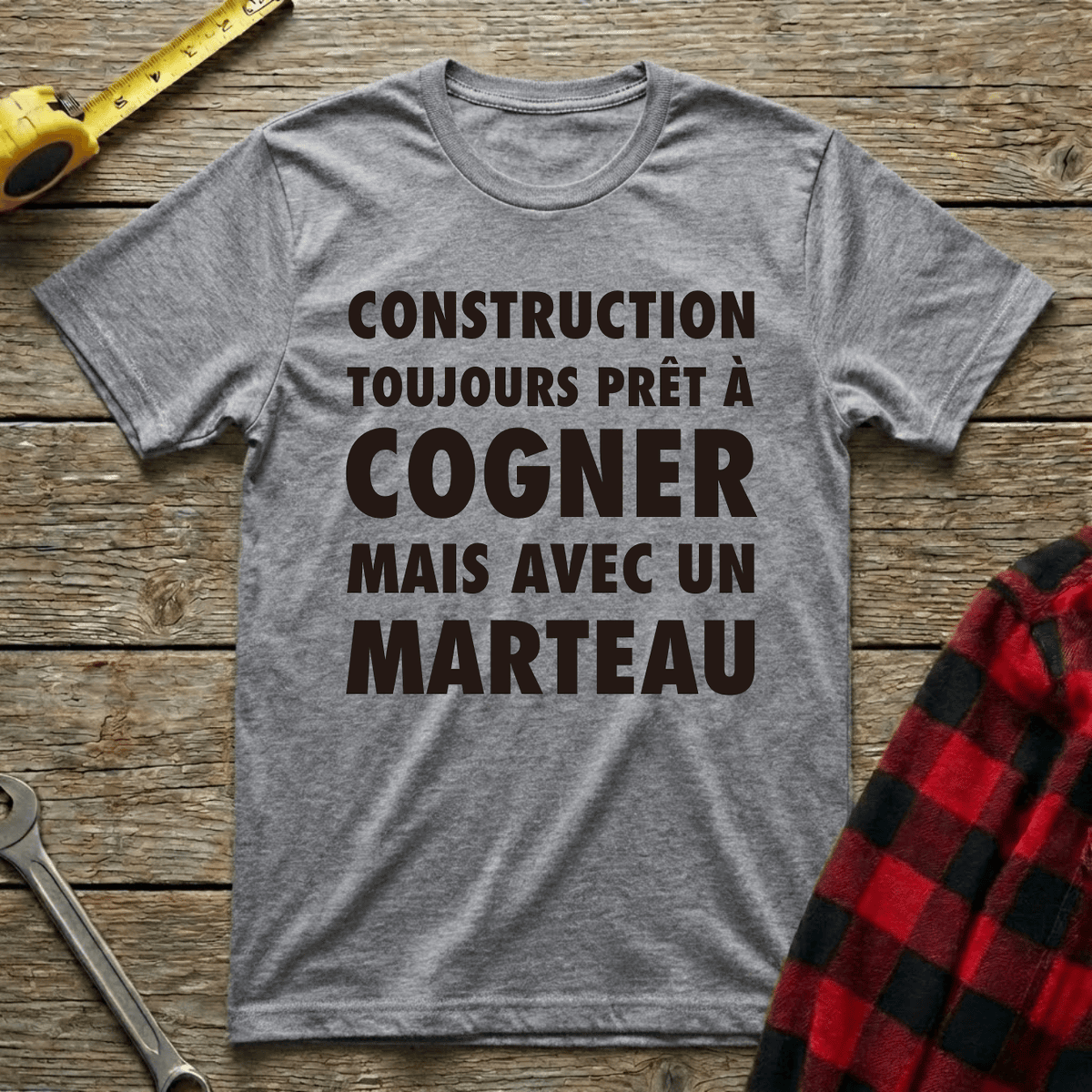 Toujours prêt à cogner T-Shirt