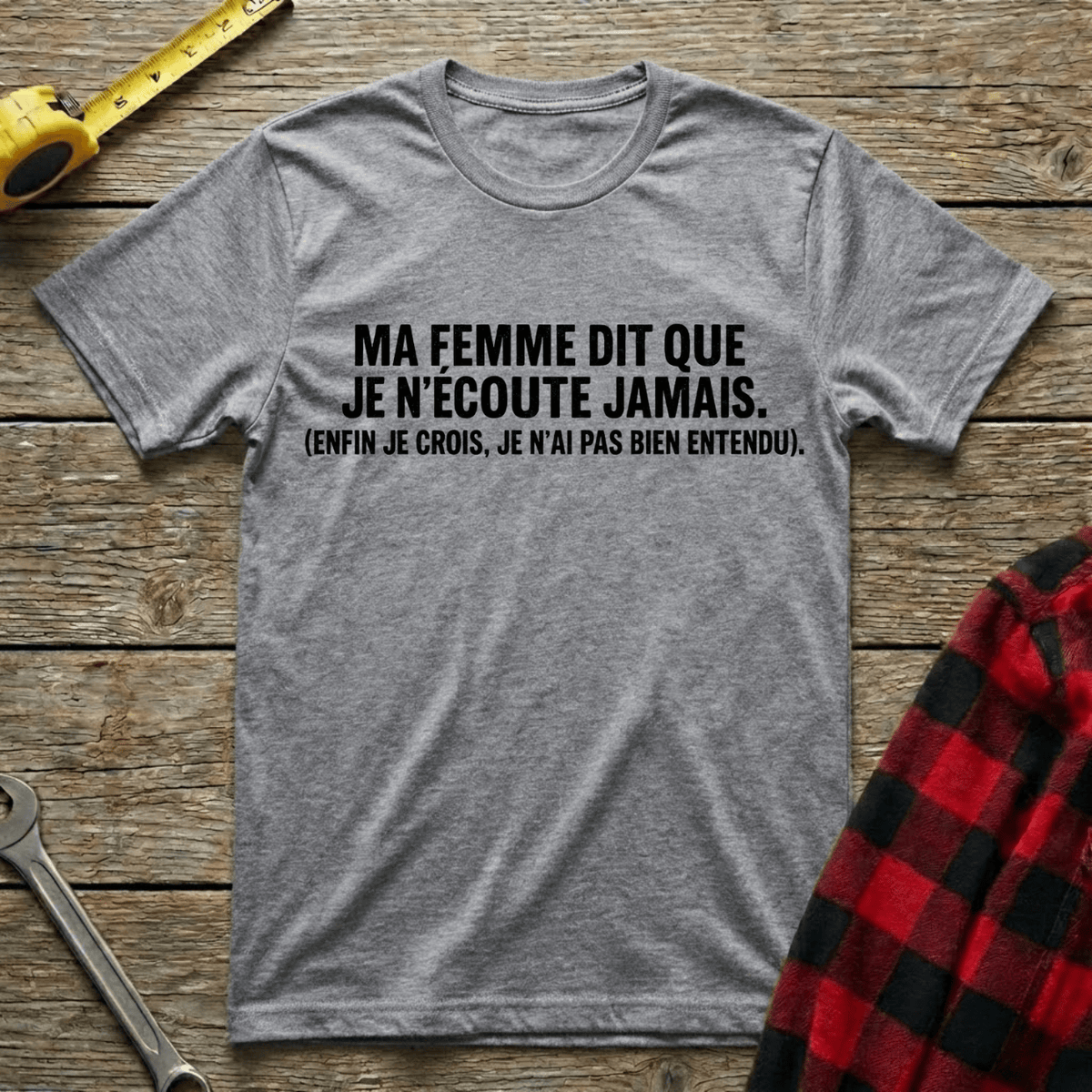 Je n'écoute jamais T-Shirt