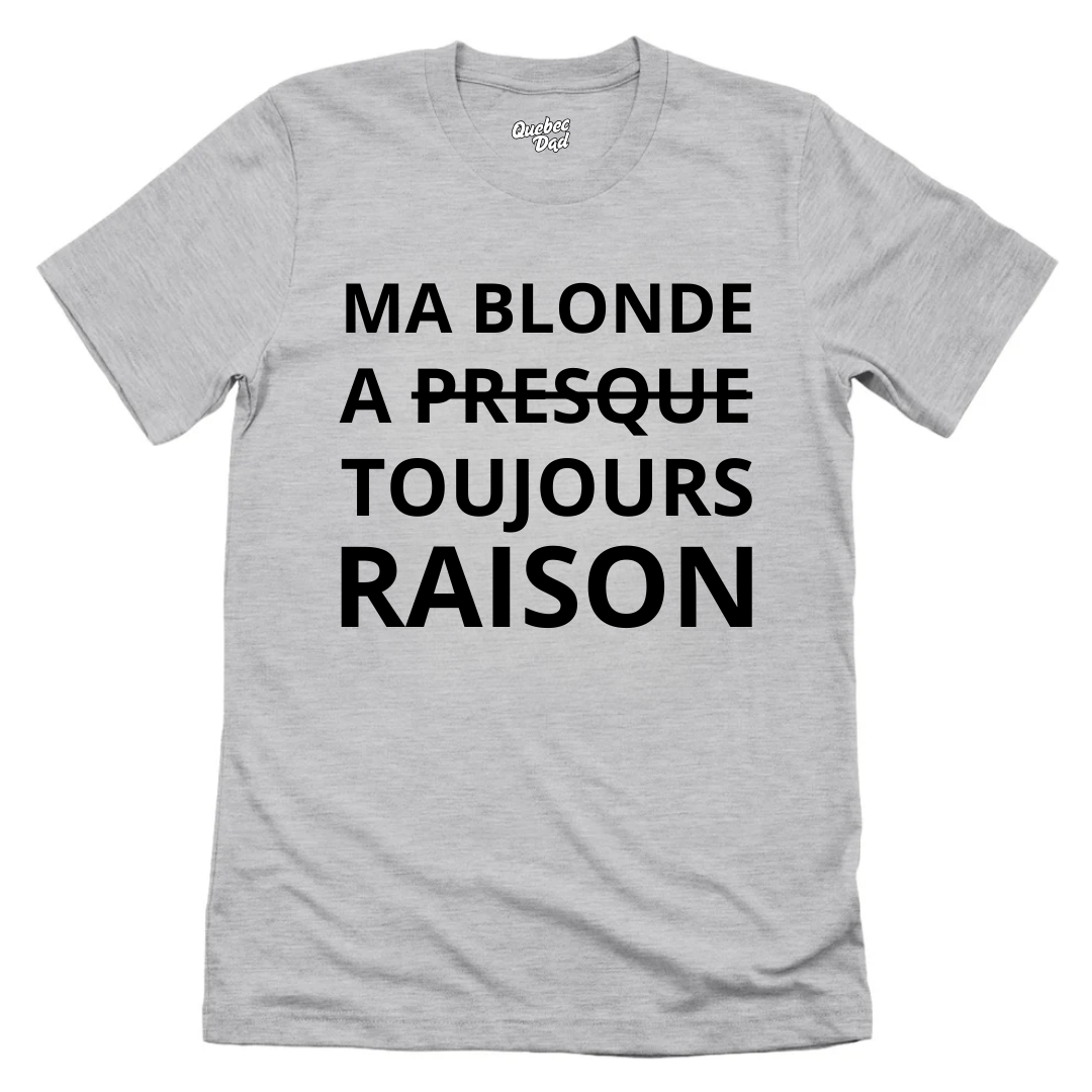 Toujours Raison T-shirt