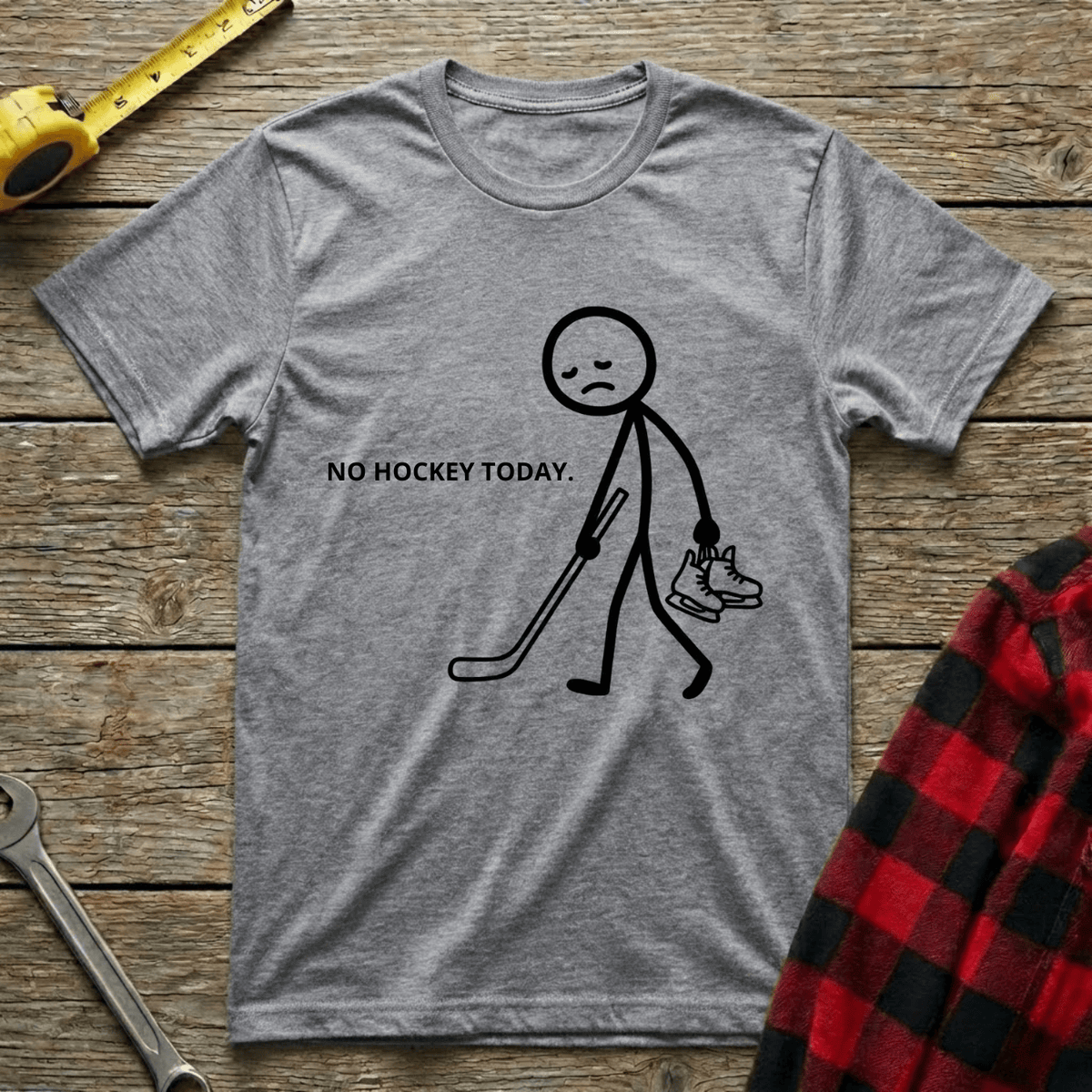 No hockey today T-Shirt