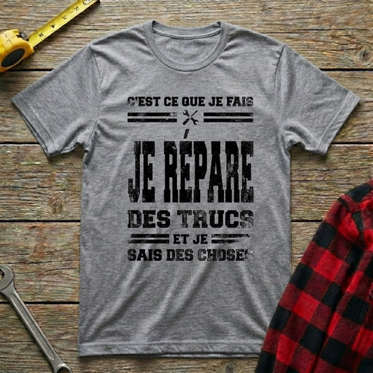 Je répare des trucs T-Shirt