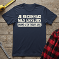 Je Reconnais Mes Erreurs T-Shirt