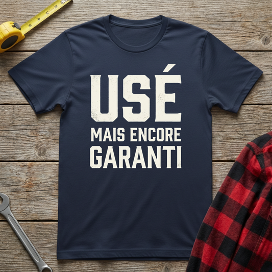 Usé mais garanti T-Shirt