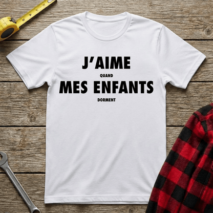 J'aime mes enfants… quand ils dorment T-Shirt