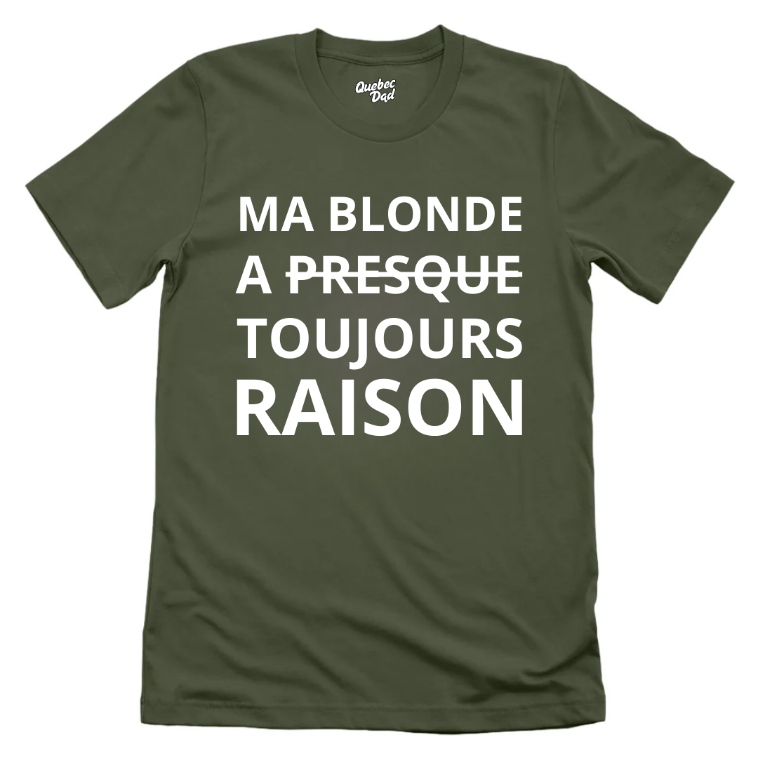 Toujours Raison T-shirt