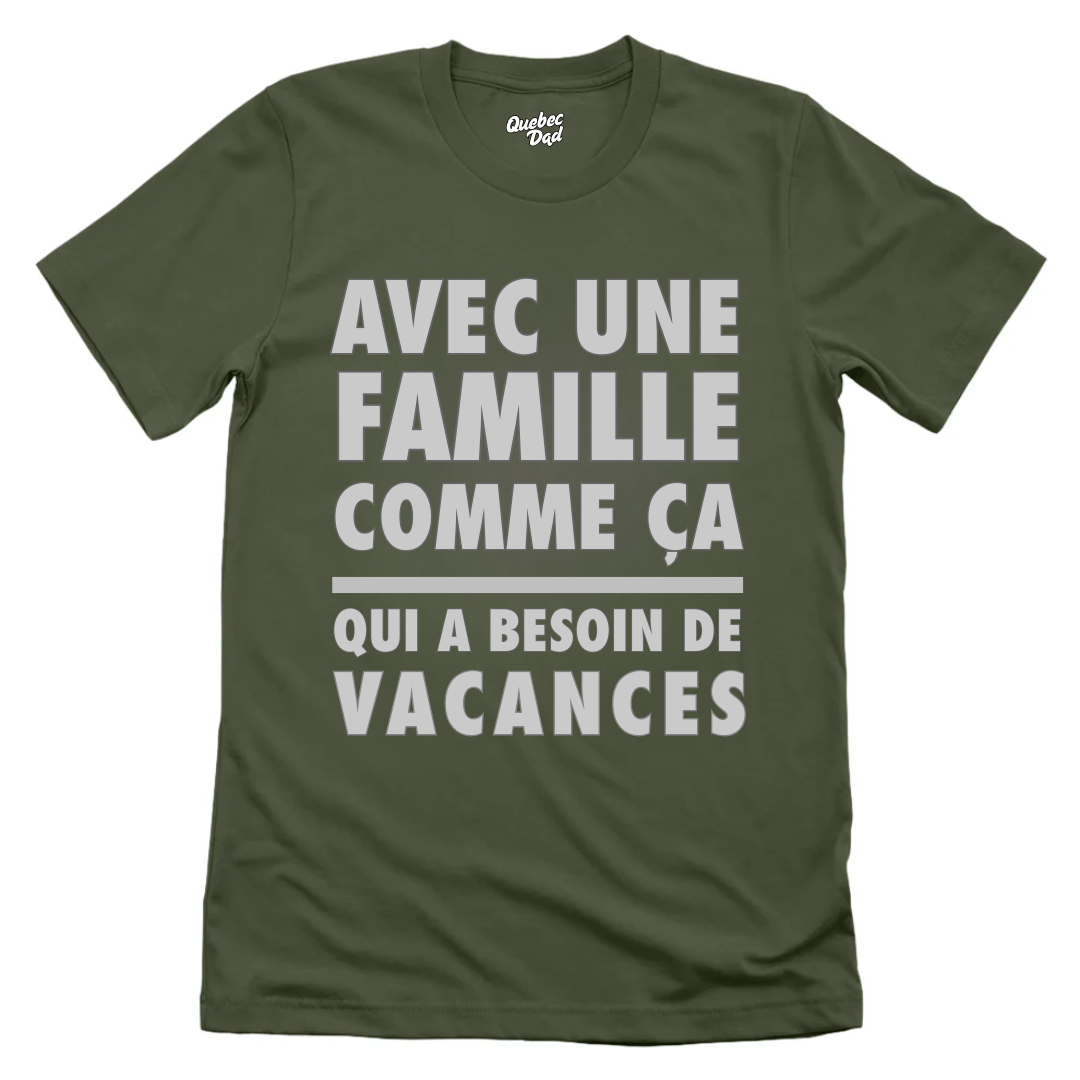 Avec Une Famille Comme Ça T-shirt