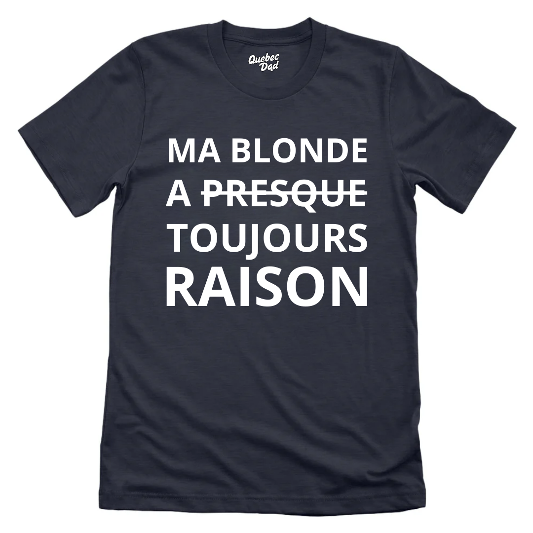 Toujours Raison T-shirt