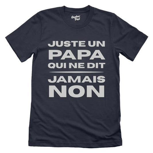 Jamais Non T-shirt