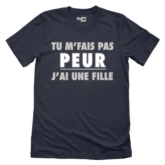 Tu M'fais Pas Peur T-shirt