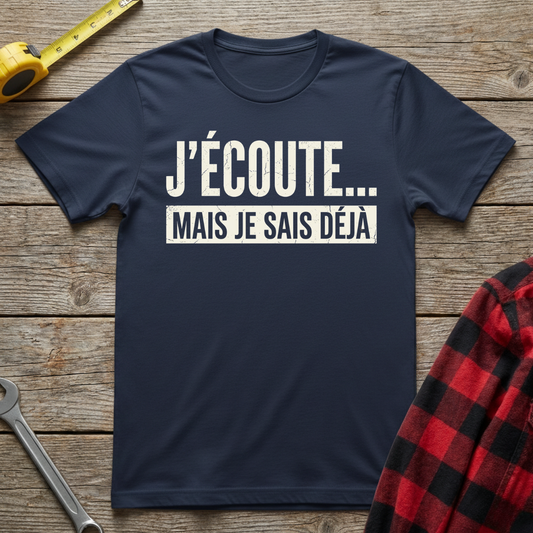 Je Sais Déjà T-Shirt