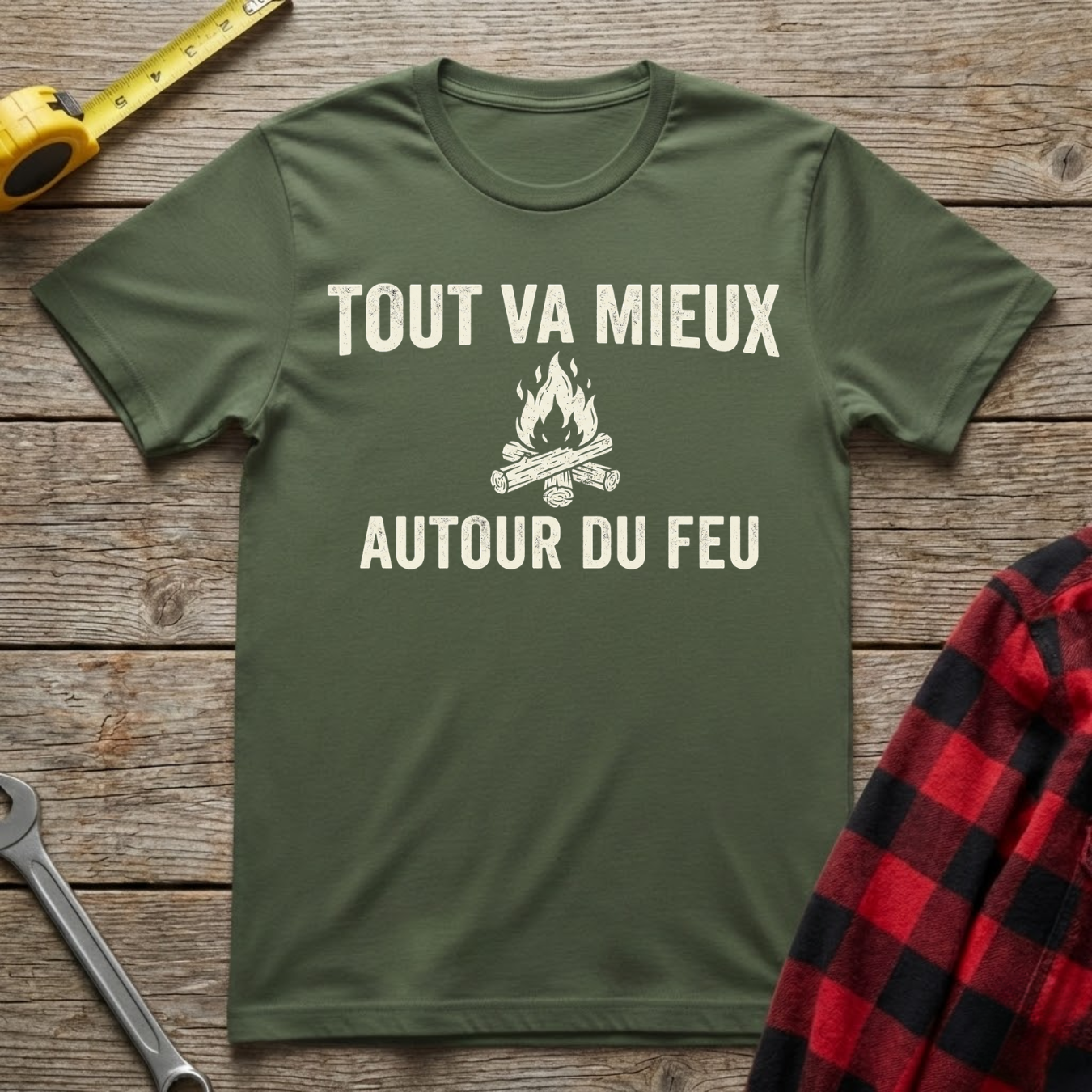 Tout Va Mieux Autour du Feu T-Shirt