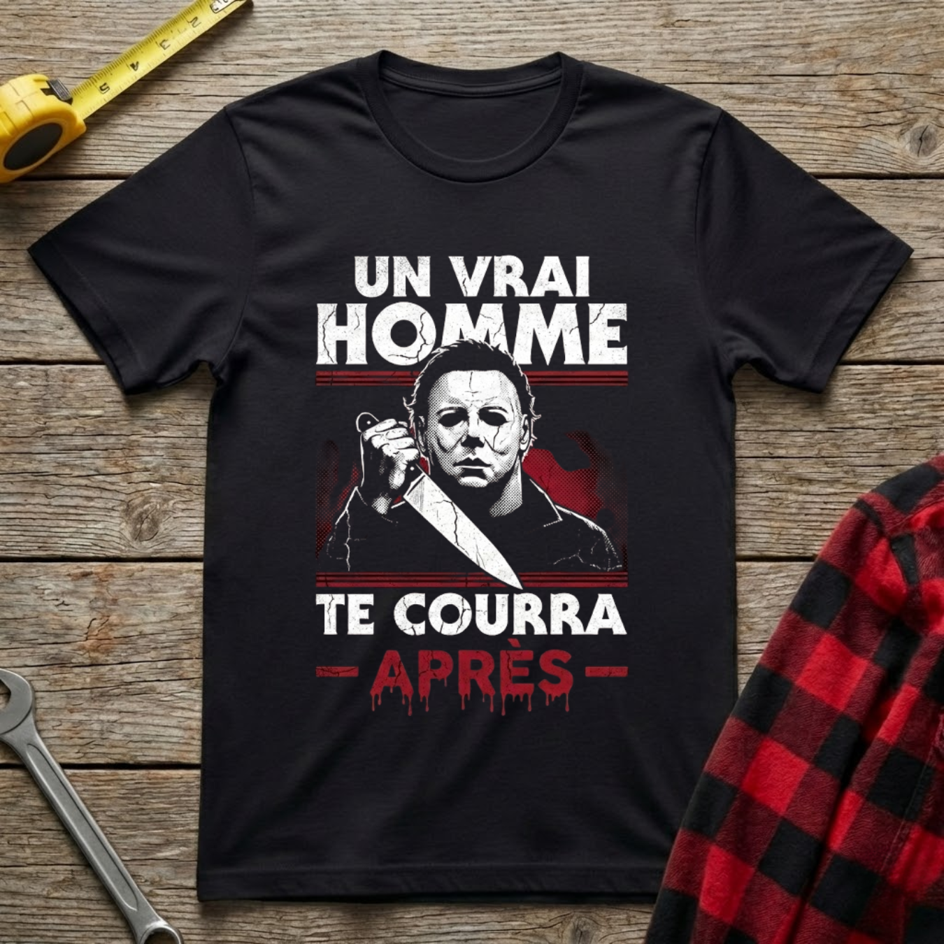 Un vrai homme T-Shirt